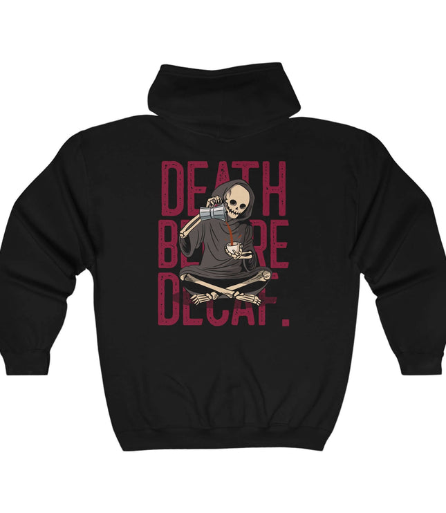 Death Before Decaf Classic Zip Hoodie