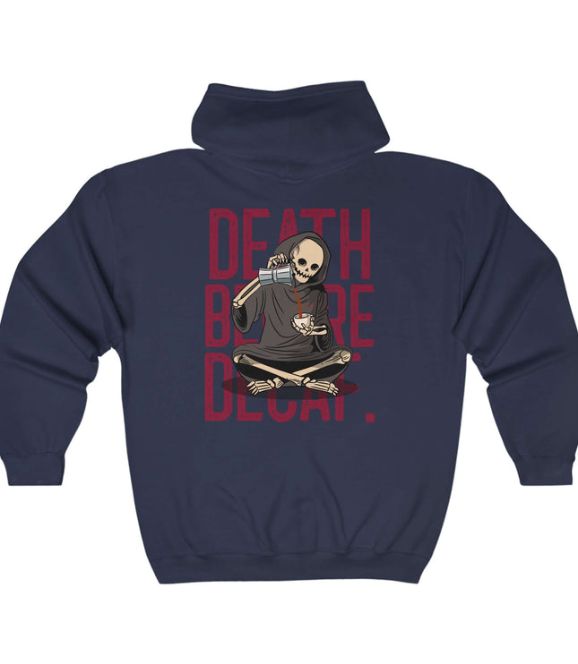 Death Before Decaf Classic Zip Hoodie