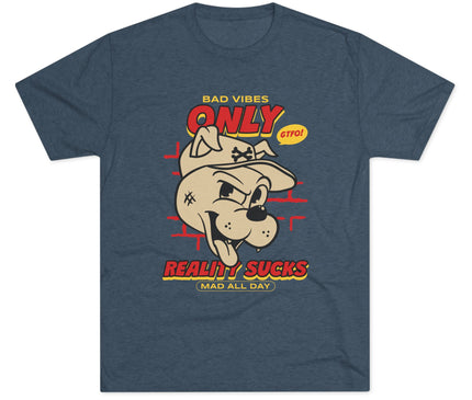 Bad Vibes Only Tri-Blend T-Shirt