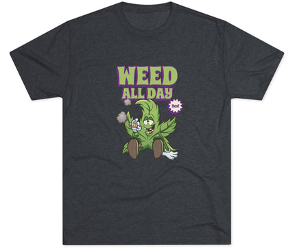 Weed All Day Tri-Blend T-Shirt