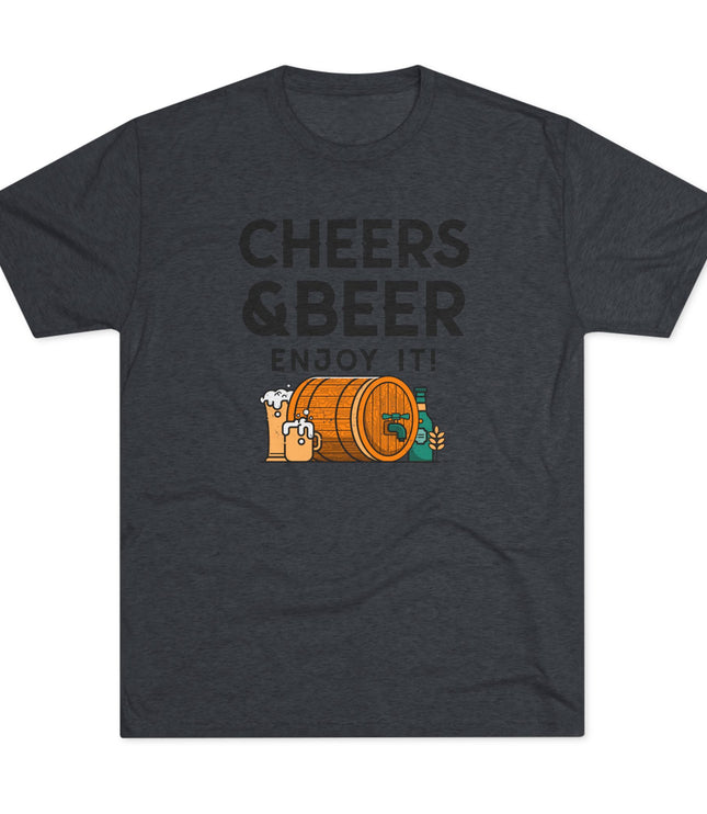 Cheers And Beer Enjoy It Tri-Blend T-Shirt