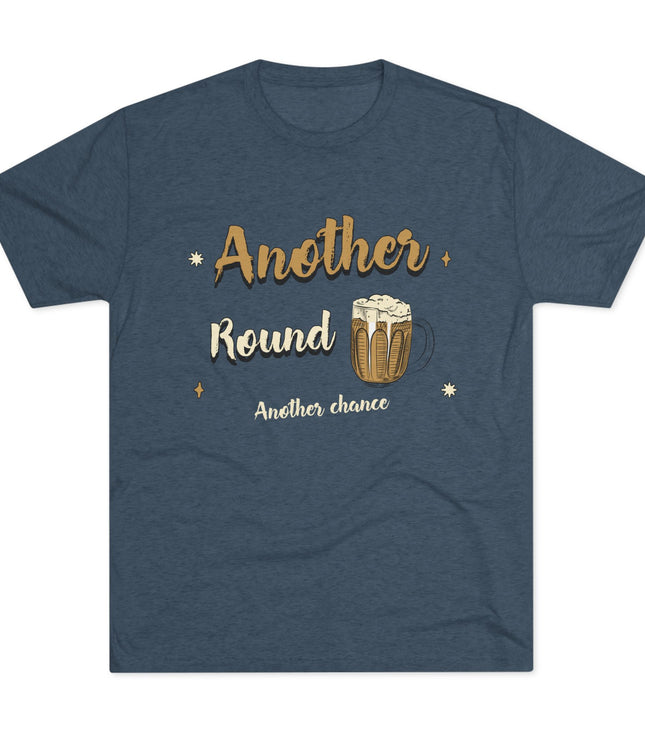 Another Round Another Chance Tri-Blend T-Shirt