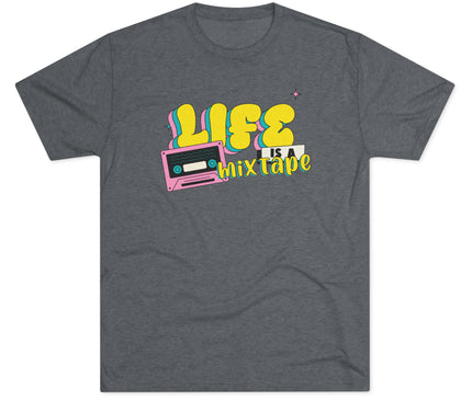 Life Is A Mix Tape Tri-Blend T-Shirt