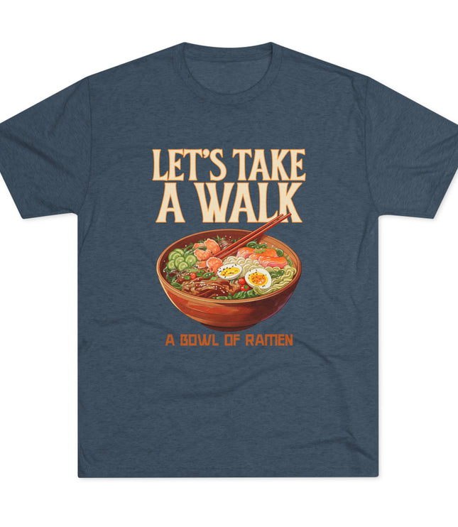 Let's Take A Walk Tri-Blend T-Shirt