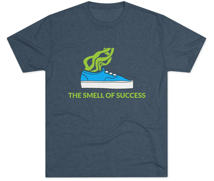 The Smell Of Success Tri-Blend T-Shirt