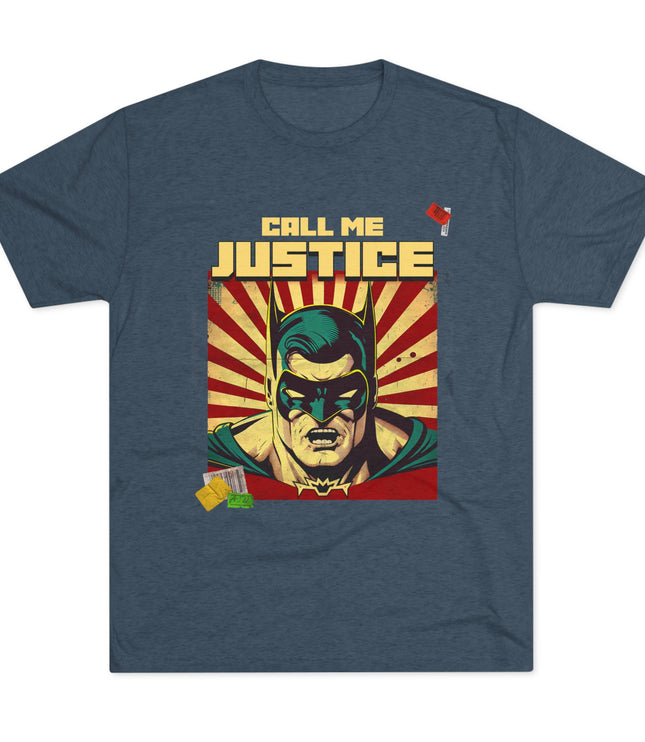 Call Me Justice Tri-Blend T-Shirt