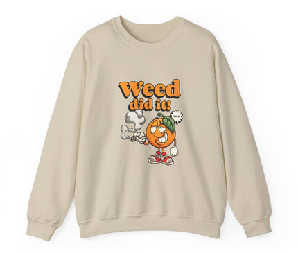 Weed Did It Classic Crewneck Sweatshirt