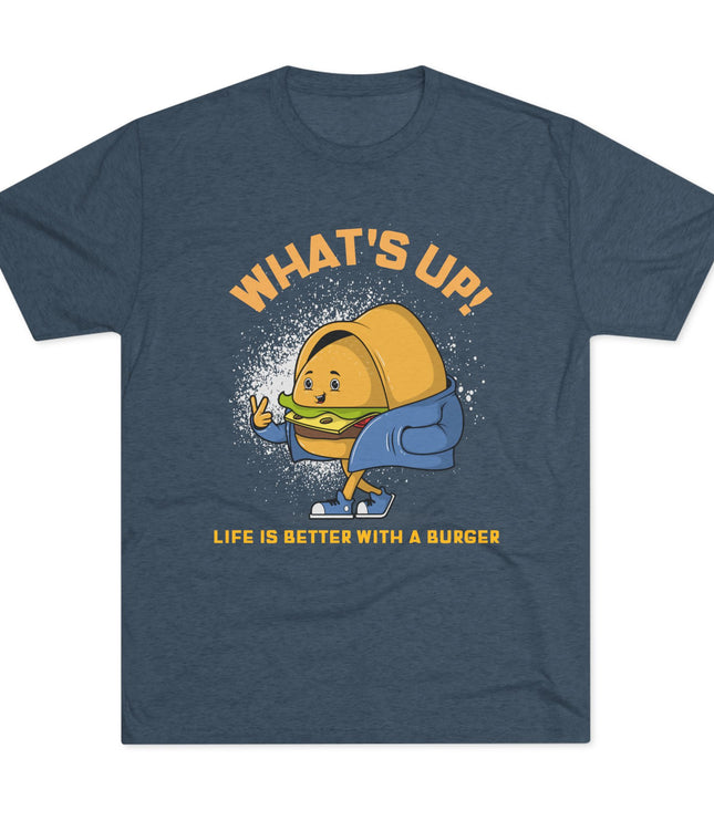 What's Up Tri-Blend T-Shirt