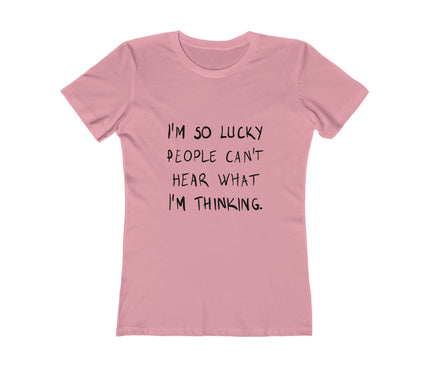 I'M So Lucky Women's Boyfriend Tee
