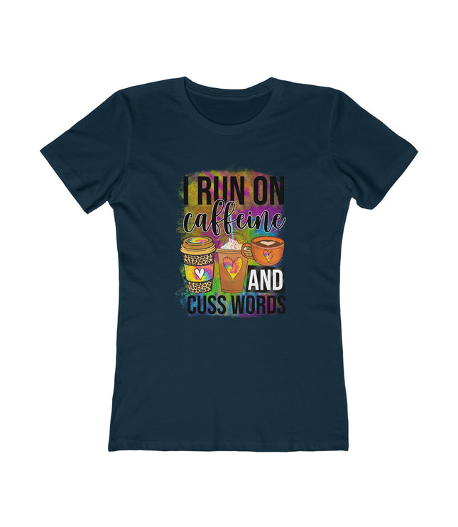 I Run On Caffeine Women's Boyfriend Tee