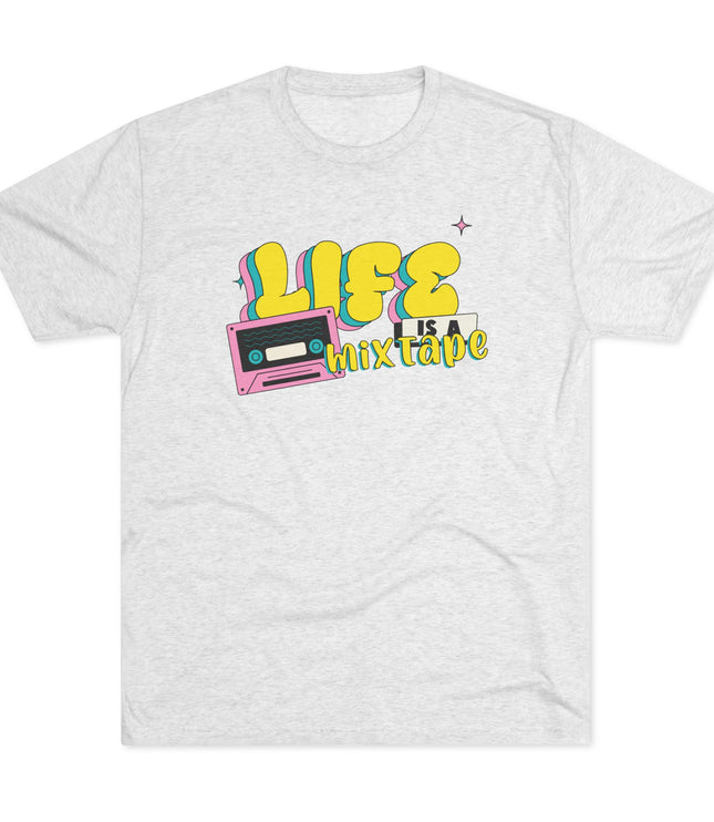 Life Is A Mix Tape Tri-Blend T-Shirt