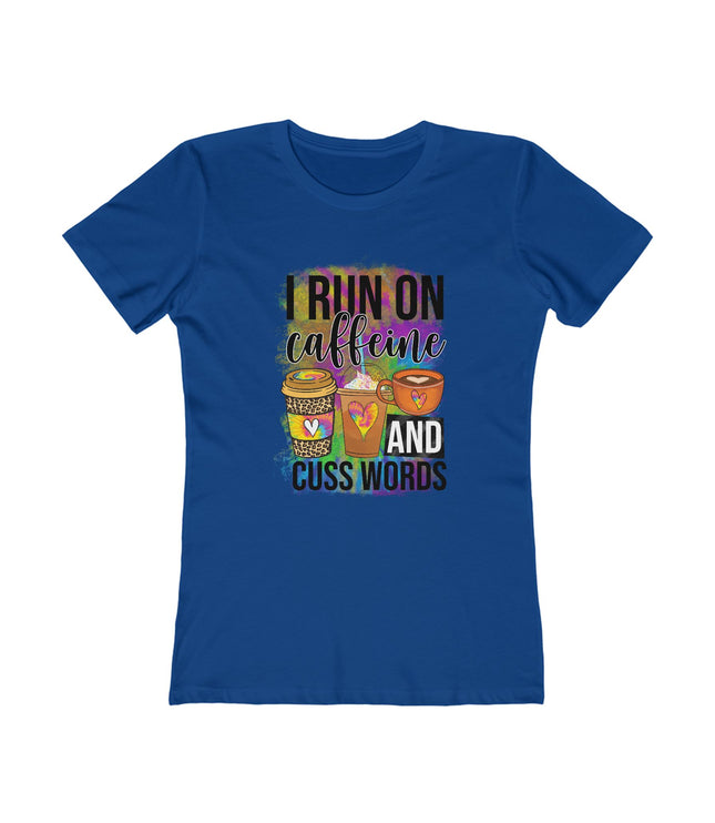 I Run On Caffeine Women's Boyfriend Tee
