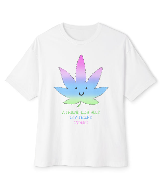 A Friend With Weed Oversized T-Shirt