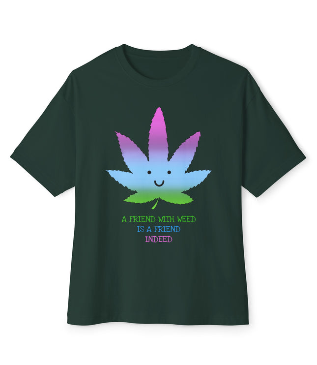 A Friend With Weed Oversized T-Shirt