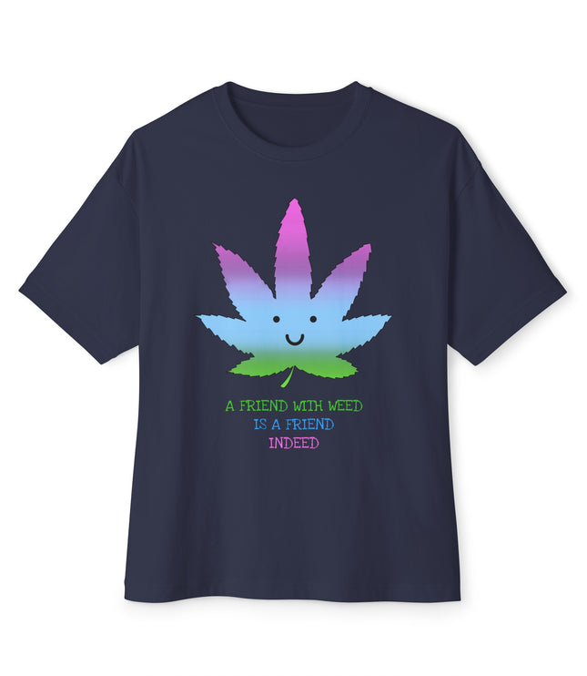 A Friend With Weed Oversized T-Shirt