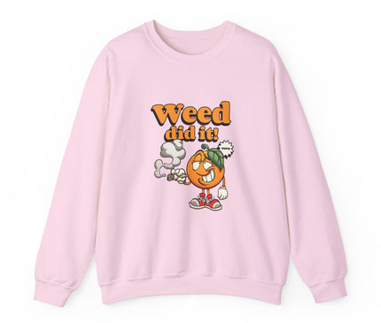 Weed Did It Classic Crewneck Sweatshirt