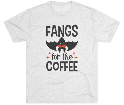 Fangs for the Coffee Tri-blend T-Shirt