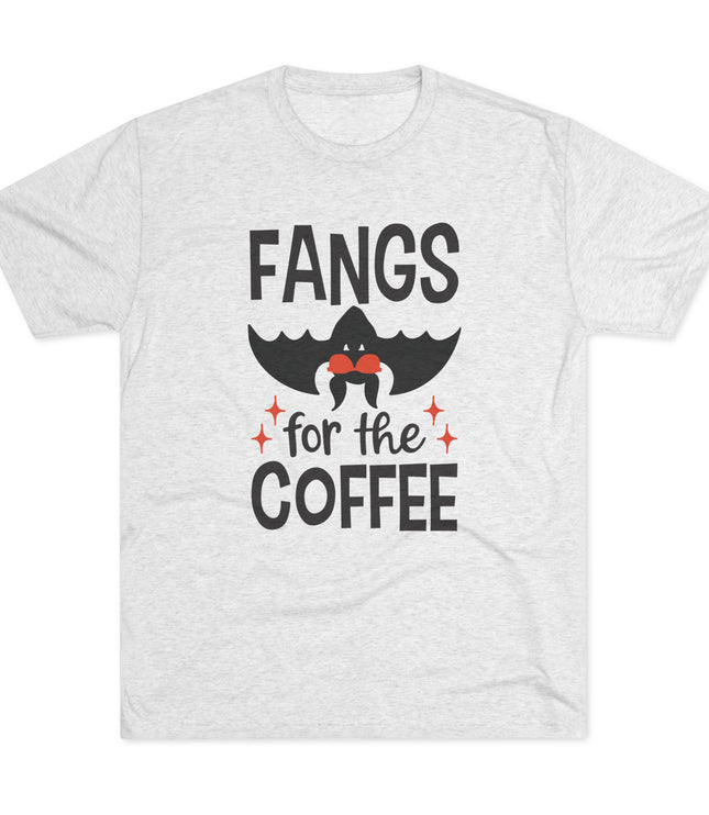 Fangs for the Coffee Tri-blend T-Shirt