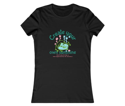 Create Your Own Sunshine Women's Favorite Tee