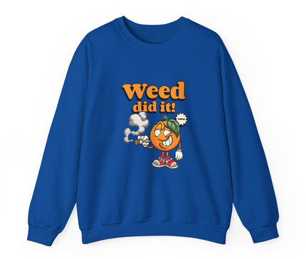 Weed Did It Classic Crewneck Sweatshirt