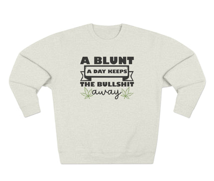 A Blunt A Day Pullover Sweatshirt