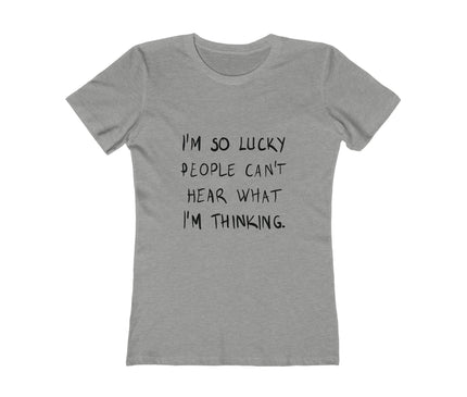 I'M So Lucky Women's Boyfriend Tee