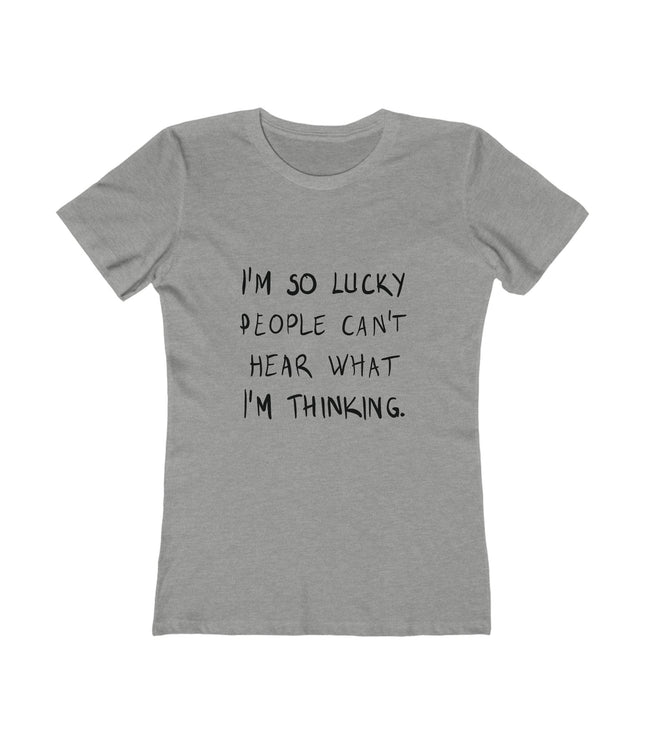 I'M So Lucky Women's Boyfriend Tee