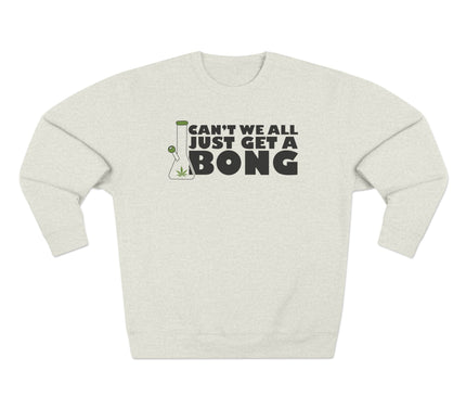 Can't We All Pullover Sweatshirt