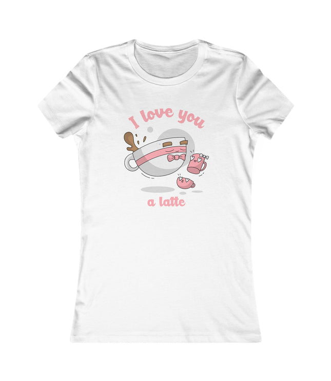 I Love You Women's Favorite Tee