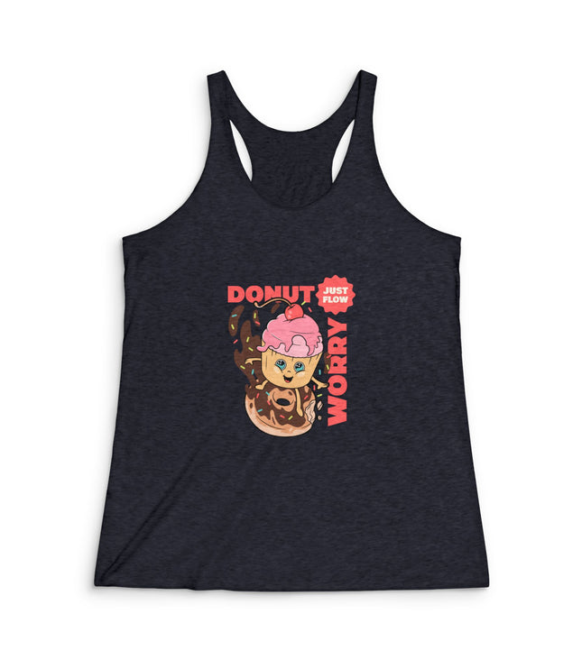 Donut Worry Women's Tri-Blend Racerback Tank