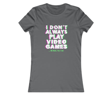 Play Video Games Women's Favorite Tee