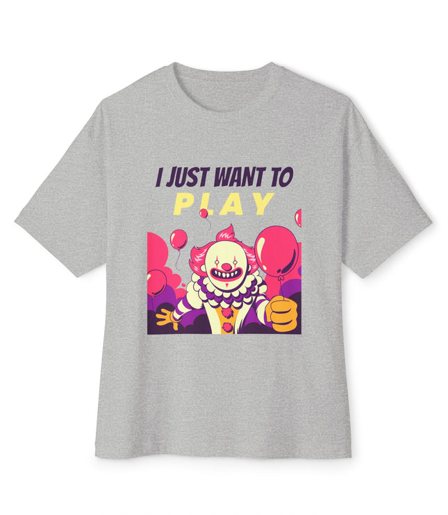 I Just Want To Play Oversized T-Shirt