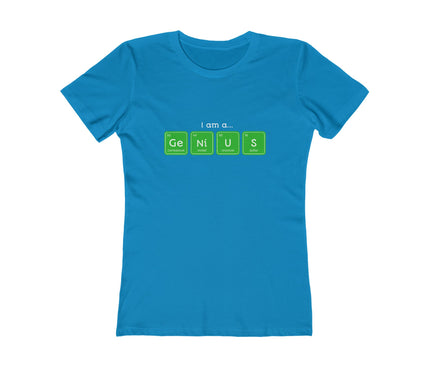 I Am Genius Women's Boyfriend Tee