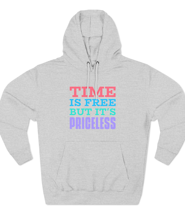 Time Is Free Premium Pullover Hoodie