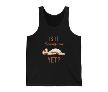 Funny yoga graphic jersey tank top featuring 'Is It Savasana Yet?' design on a black background.