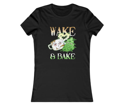 Wake And Bake Women's Favorite Tee