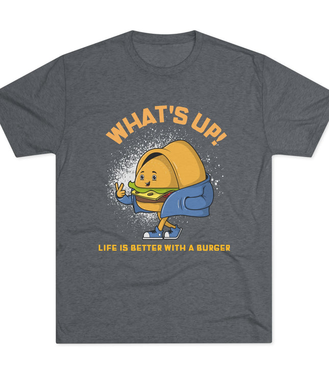 What's Up Tri-Blend T-Shirt