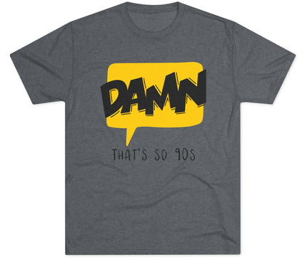 Damn Tri-Blend T-Shirt