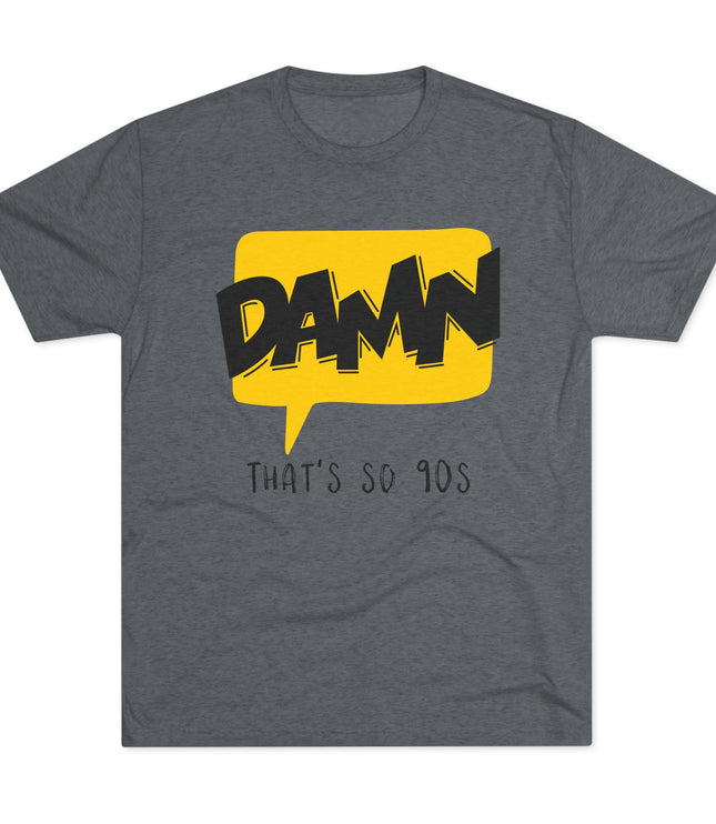 Damn Tri-Blend T-Shirt