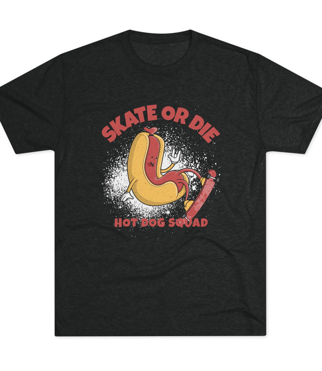 Skate Or Die Tri-Blend T-Shirt