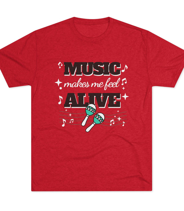 Music Makes Me Feel Alive Tri-Blend T-Shirt