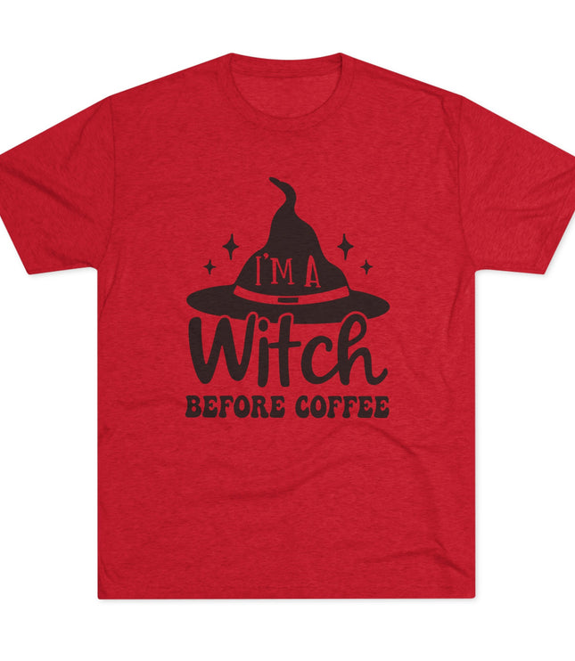 I'M a Witch Before Coffee Tri-Blend T-Shirt