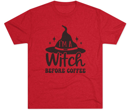 I'M Witch Before Coffee Tri-Blend T-Shirt