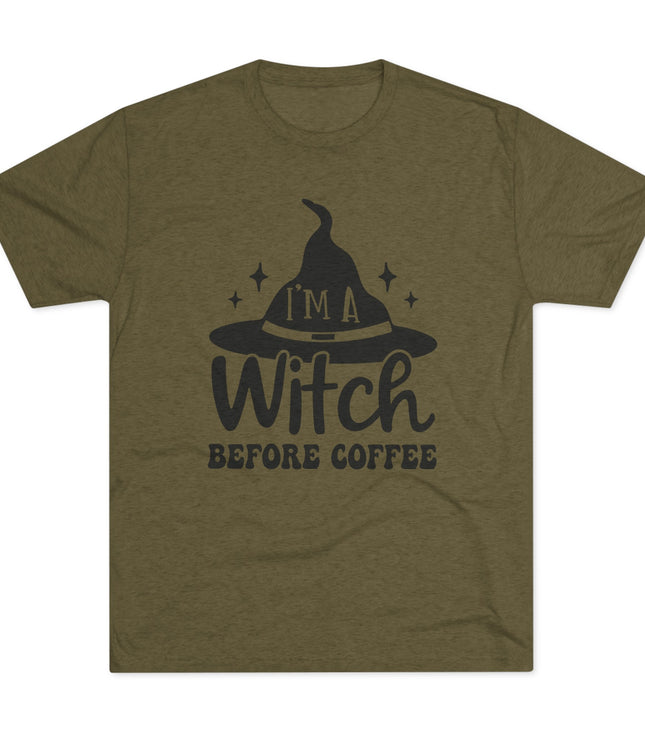I'M Witch Before Coffee Tri-Blend T-Shirt