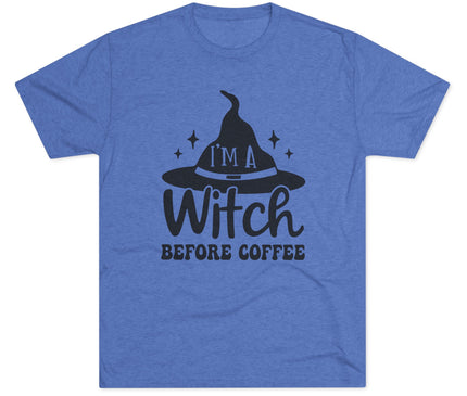 I'M Witch Before Coffee Tri-Blend T-Shirt