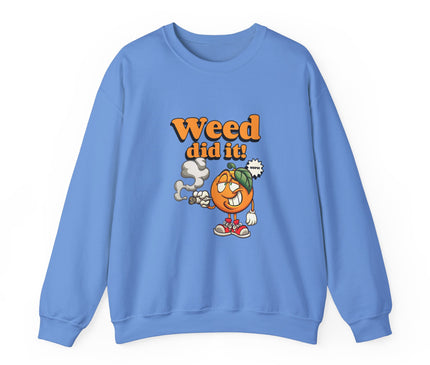 Weed Did It Classic Crewneck Sweatshirt