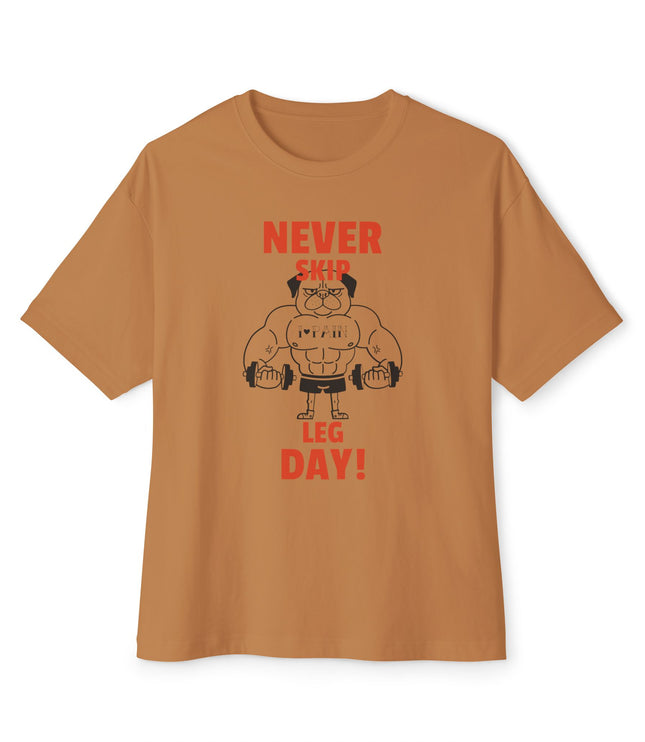 Never Skip The Leg Day Oversized T-Shirt