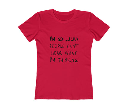 I'M So Lucky Women's Boyfriend Tee