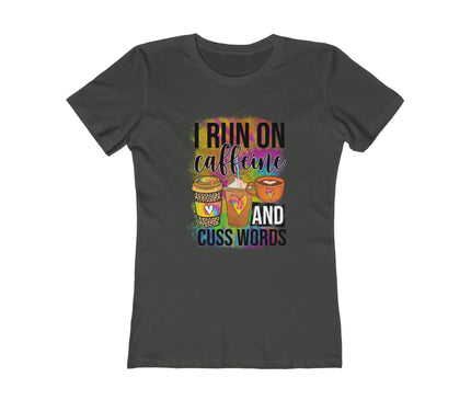 I Run On Caffeine Women's Boyfriend Tee