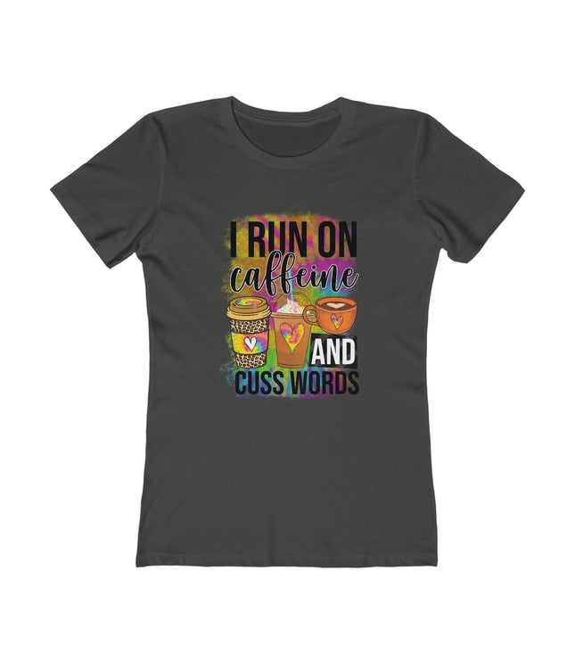 I Run On Caffeine Women's Boyfriend Tee